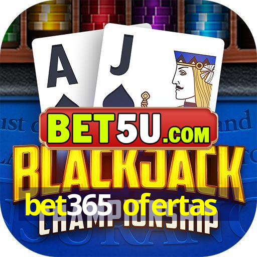 bet365 ofertas